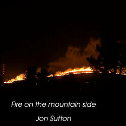Fire on the Mountain Side