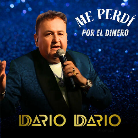 Me Perdi Por El Dinero