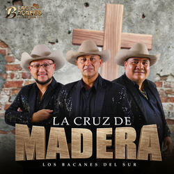 La Cruz De Madera