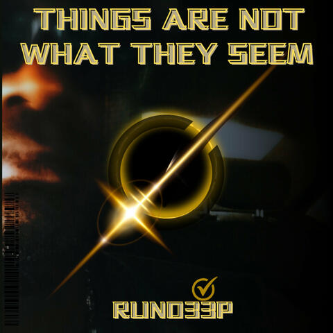 Things Are Not What They Seem