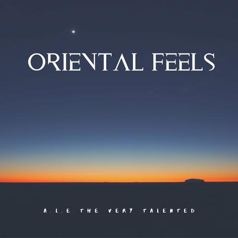 Oriental Feels