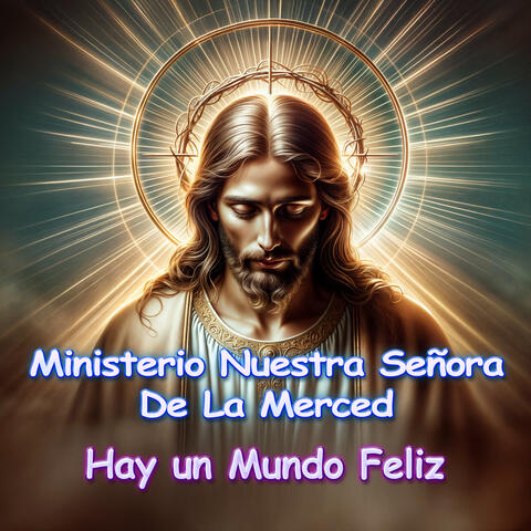 Hay Un Mundo Feliz