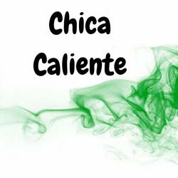 Chica Caliente
