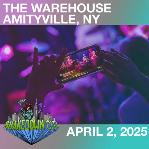 Live in Amityville, NY - 4/2/25 - The Warehouse