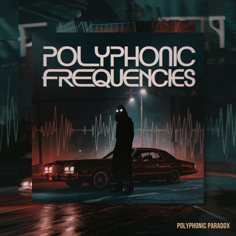 Polyphonic Frequencies