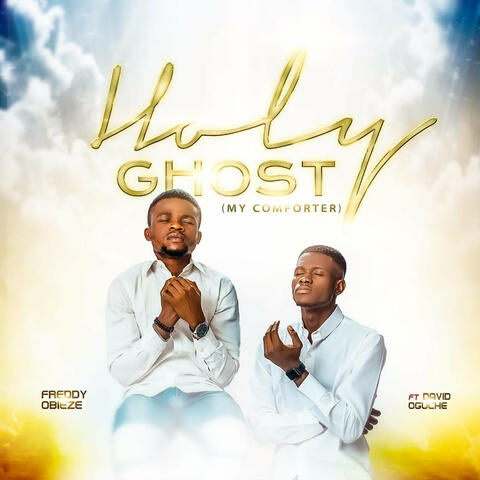 Holy Ghost ( My Comforter )