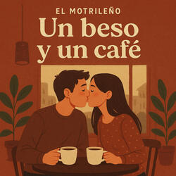 Un beso y un cafe