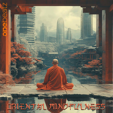 Oriental Mindfulness