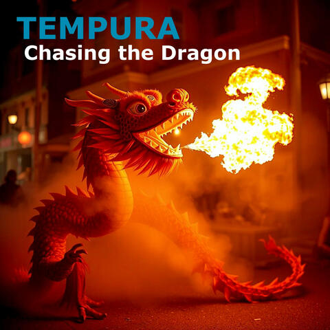 Chasing the Dragon