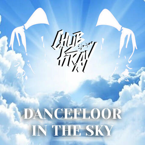 Dancefloor in the Sky
