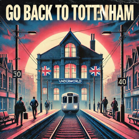 Go Back to Tottenham