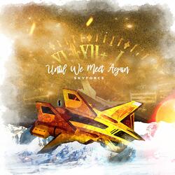 Until We Meet Again