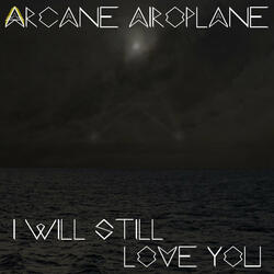 I Will Still Love You