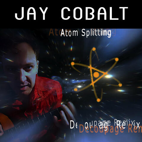 Atom Splitting (Decoupage Remix)