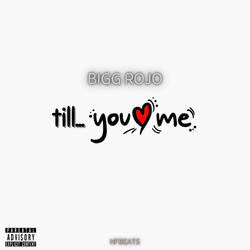 Till You Love Me