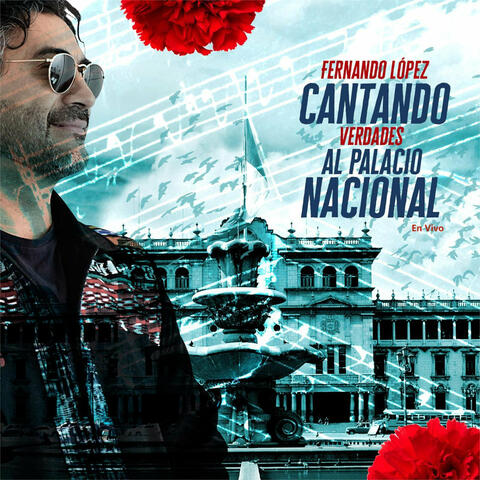 Cantando Verdades al Palacio Nacional (En Vivo)