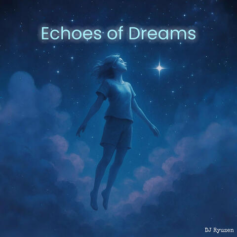 Echoes of Dreams