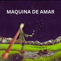 Maquina de Amar