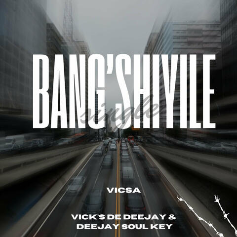 Bang'shiyile (Revisit)