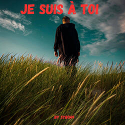 Je suis à toi