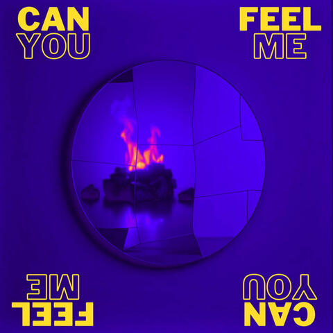 Can You Feel Me