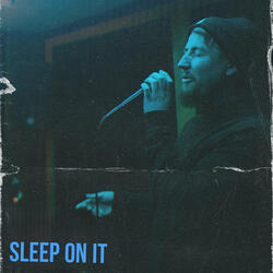 Sleep on It