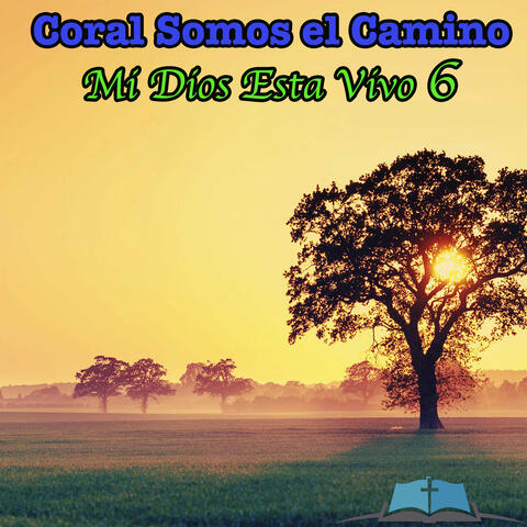 Mi Dios Esta Vivo 6