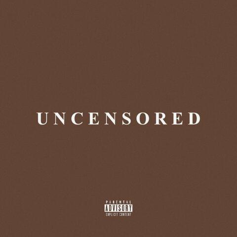 Uncensored Session I