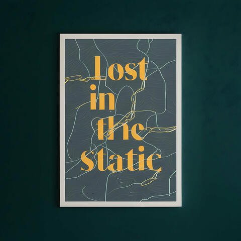 Lost in the Static