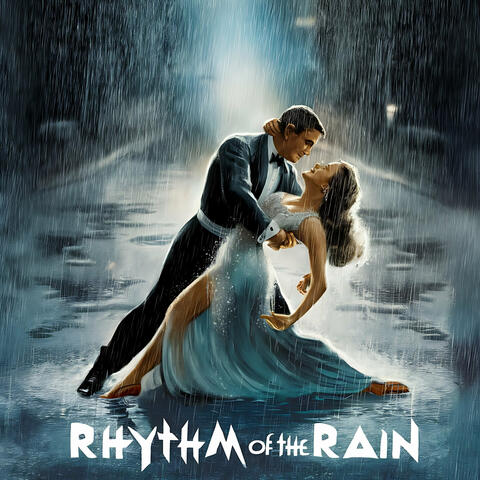 Rhythm of the Rain
