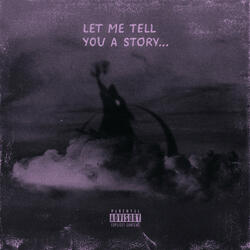 Let Me Tell You a Story