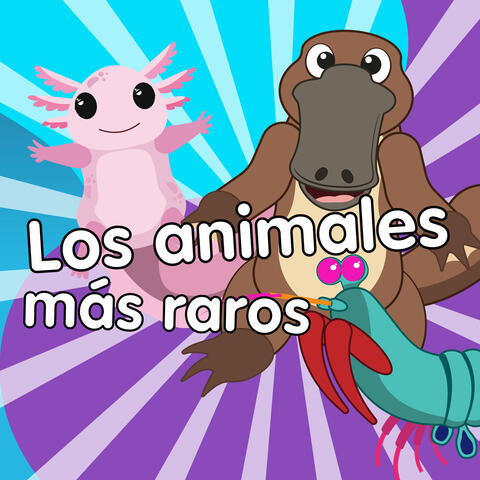 Los Animales Más Raros