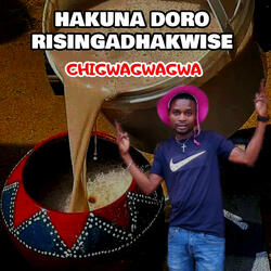 Hakuna Doro Risingadhakwise
