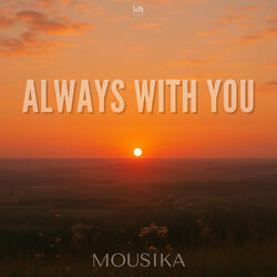 Always with You