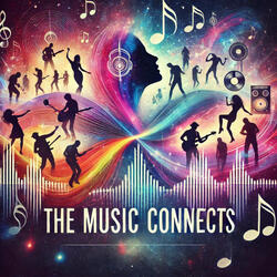 The Music Connects Me and You