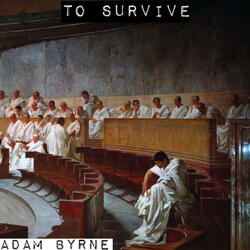To Survive