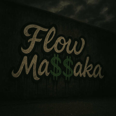 Flow Ma$$Aka