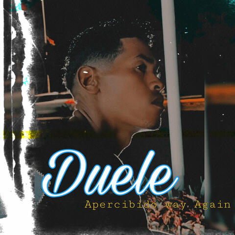 Duele