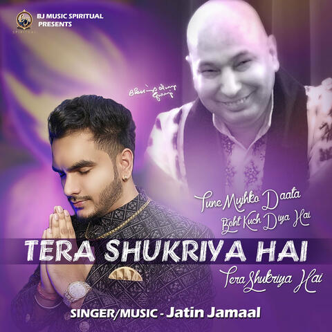 Tera Shukriya Hai (Guruji Bhajan)