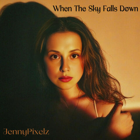 When the Sky Falls Down