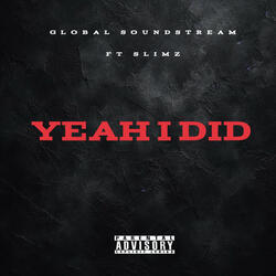Yeah I Did