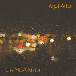 Cry Me a River