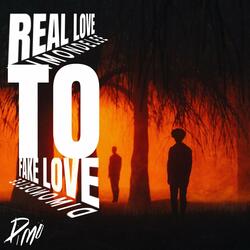 Real Love To Fake Love
