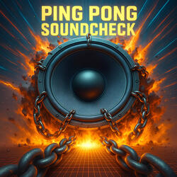 Ping-Pong Soundcheck