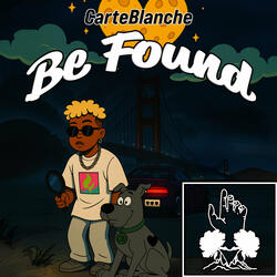 Be Found