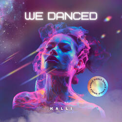 We Danced