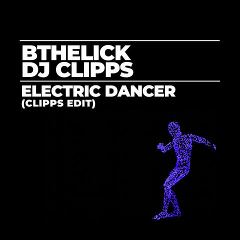 Electric Dancer (Clipps Edit)