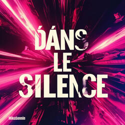 Dans le silence