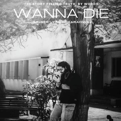 Wanna Die