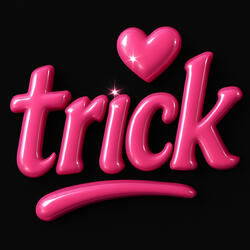 Trick